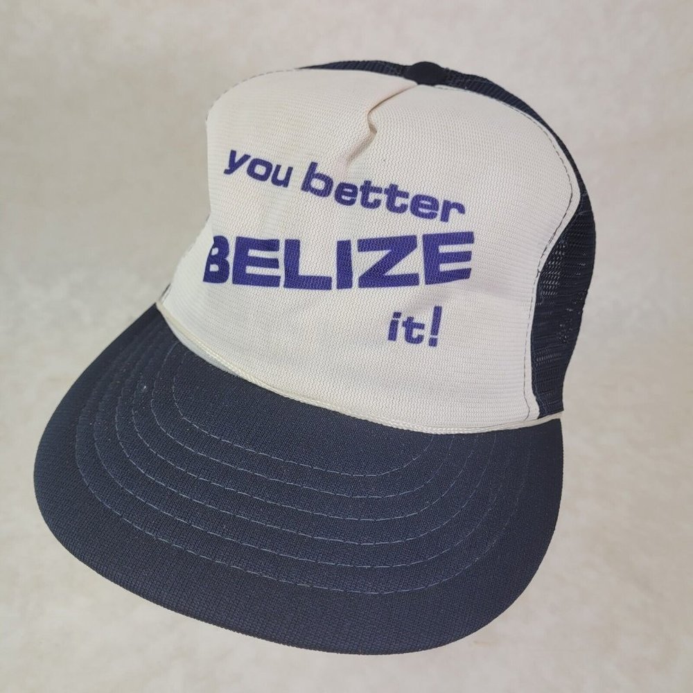 YOU BETTER BELIZE IT! Hat Snapback Baseball Vintage 80s Cap Retro Dad Trucker